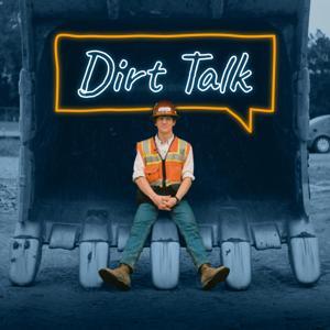 Dirt Talk by BuildWitt by BuildWitt