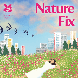Nature Fix by National Trust