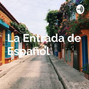 スペイン語の入り口 La Entrada de Español −超初心者向け日常会話音声− by Maestro Take