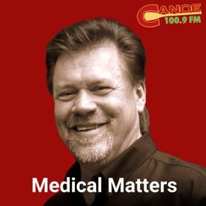 Medical Matters by Ron Murphy | Canoe FM