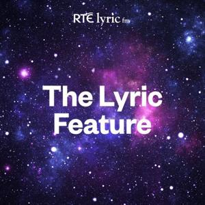 The Lyric Feature by RTÉ lyric fm