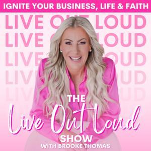 The Live Out Loud Show by Brooke Thomas
