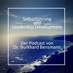Selbstführung und Leadership Development by Dr. Burkhard Bensmann