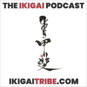 The Ikigai Podcast by Nick Kemp - Ikigai Tribe
