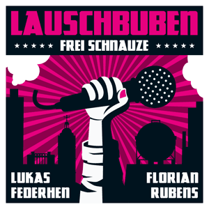 Lauschbuben by Lukas Federhen, Florian Rubens