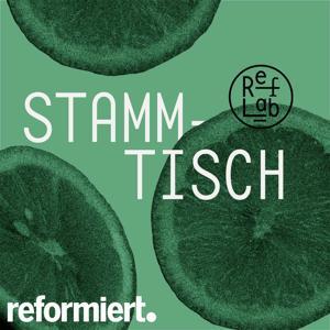 Stammtisch: ein RefLab-Podcast by Felix Reich, Manuel Schmid, Evelyne Baumberger & Luca Zacchei