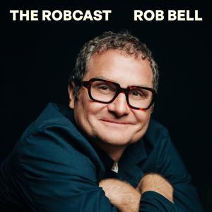 The RobCast by Rob Bell