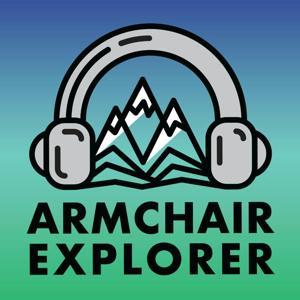 Armchair Explorer: Travel and Adventure Inspiration by Armchair Productions