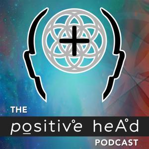 The Positive Head Podcast by Brandon Beachum