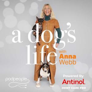 A Dog's Life with Anna Webb by Anna Webb, Mike Hanson