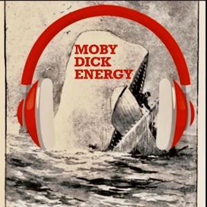 Moby Dick Energy: A Moby Dick Podcast by Talia Lavin