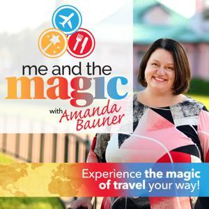 Me and the Magic by Amanda Bauner: Solo Travel Expert, Podcaster, and Blogger