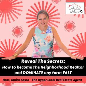 Hyper Local Real Estate Agent - Strategies to DOMINATE your Farm & become the Neighborhood Realtor by Janine Sasso