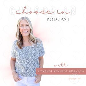 Choose In by Roxanne Kennedy Granata