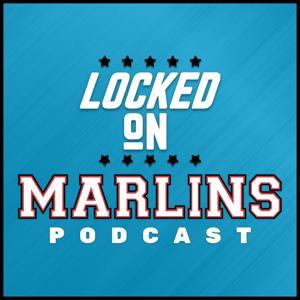 Locked On Marlins - Daily Podcast On The Miami Marlins by Locked On Podcast Network, Jeremiah Geiger