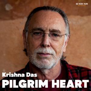 Pilgrim Heart with Krishna Das by Be Here Now Network
