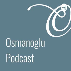 Osmanoglu Podcast by Osmanoglu