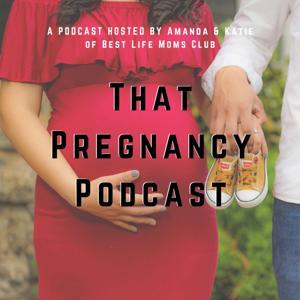 That Pregnancy Podcast by Best Life Moms Club