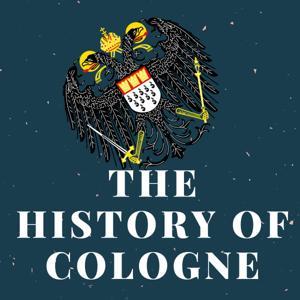 The History of Cologne by Willem Fromm