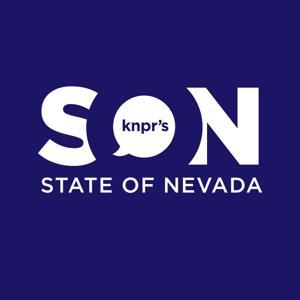 KNPR's State of Nevada by Nevada Public Radio