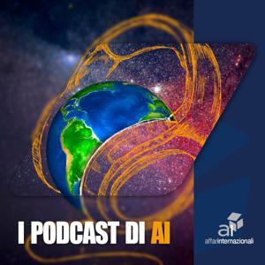 I Podcast di AI by Istituto Affari Internazionali