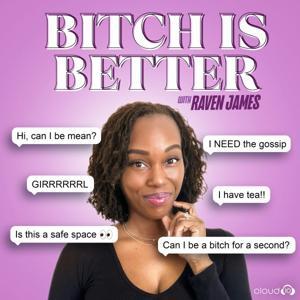 Bitch Is Better by Cloud10