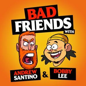 Bad Friends by Bobby Lee & Andrew Santino