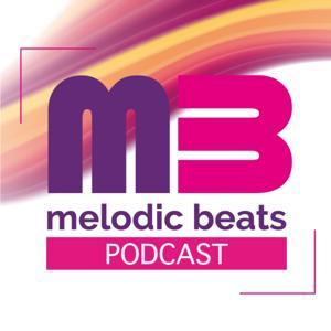Melodic Beats Podcast by Melodic Beats Podcast