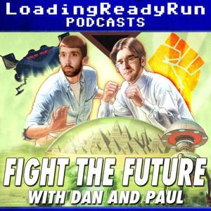 Fight the Future - LoadingReadyRun by LoadingReadyRun