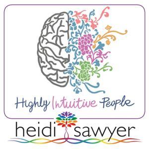 Highly Intuitive People - 7 Steps to Purpose by Heidi Sawyer