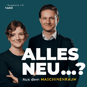 Alles neu...? Aus dem Maschinenraum by Capital I Maschinenraum