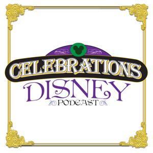 Celebrations Disney Podcast by Tim Foster