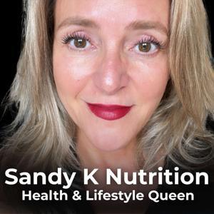 Sandy K Nutrition - Health & Lifestyle Queen by Sandy Kruse