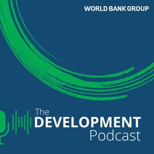 World Bank | The Development Podcast by World Bank