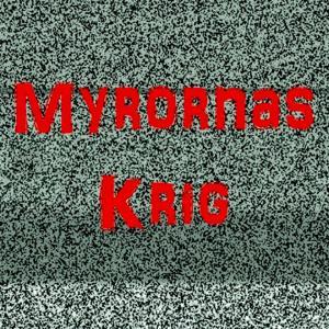 Myrornas krig by myrornaskrig
