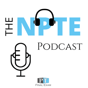 The NPTE Podcast by Dr. Will Crane PT, DPT, OCS