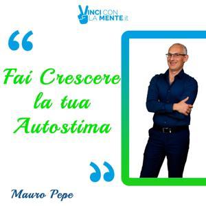 Fai crescere la tua autostima by Mauro Pepe