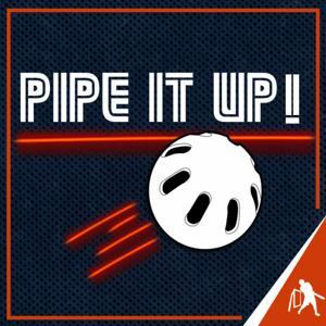 Pipe It Up! by Kyle Schultz
