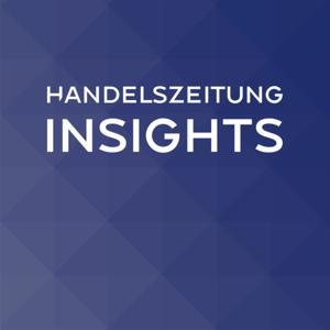 Handelszeitung Insights by Handelszeitung - Tim Höfinghoff