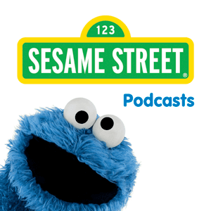 Sesame Street Podcast by Sesame Street