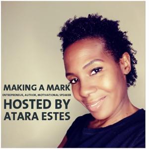 Making A Mark by Atara Estes