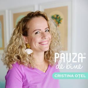 Pauza de Bine by Cristina Oțel