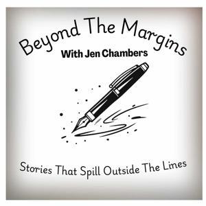 Beyond The Margins with Jen Chambers by Jen Chambers
