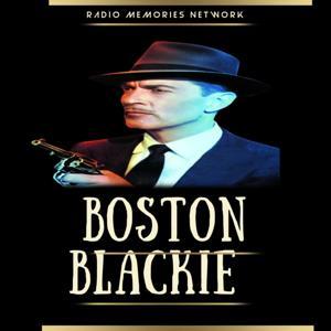 Boston Blackie Podcast; Master Detective by Humphrey Productions