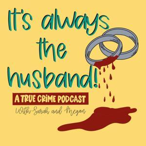It's Always The Husband by Sarah and Megan