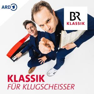 Klassik für Klugscheisser by Bayerischer Rundfunk