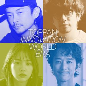 J-WAVE TOPPAN INNOVATION WORLD ERA by J-WAVE