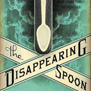 The Disappearing Spoon: a science history podcast with Sam Kean by Sam Kean, Bleav