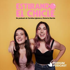 Estirando el chicle by Podium Podcast