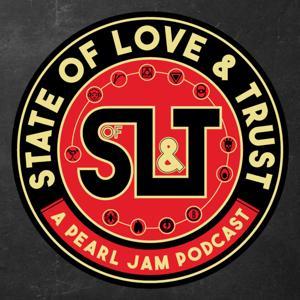 State of Love & Trust: A Pearl Jam Podcast by Jason Kerepesi & Paul Ghiglieri